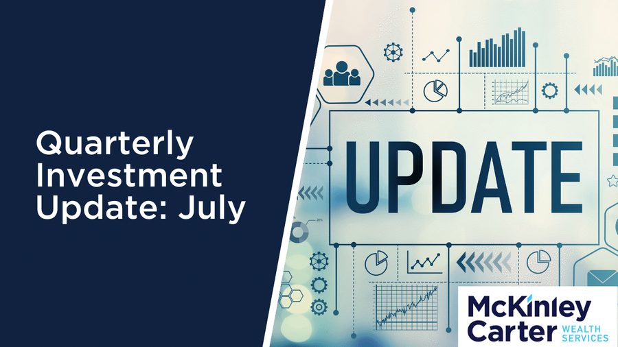 Quarterly Investment Update July