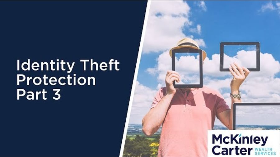 Identity Theft Protection: Part 3