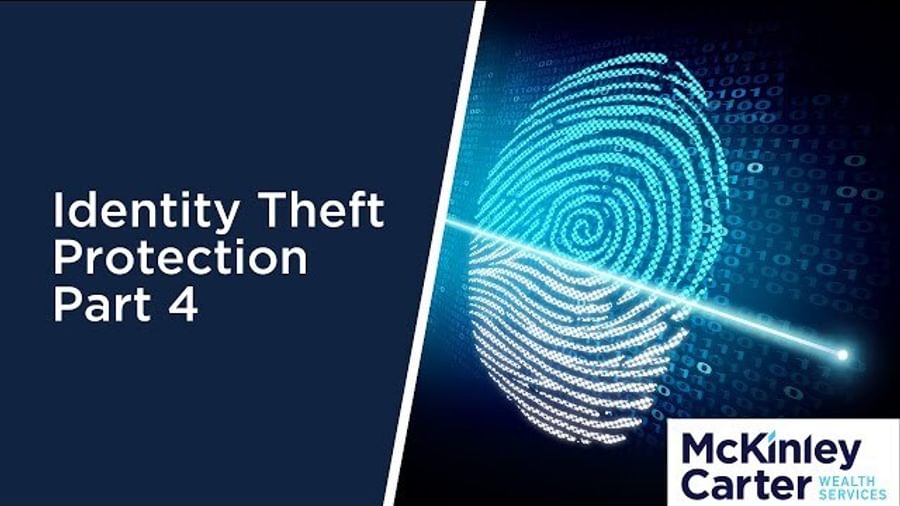 Identity Theft Protection: Part 4