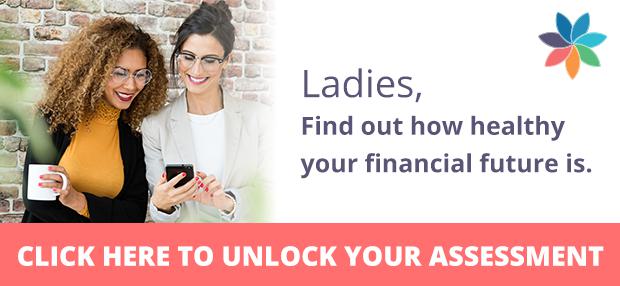 Ladies, find out how healthy your financial future is.